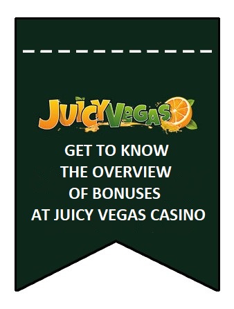 GET TO KNOW THE OVERVIEW OF BONUSES AT JUICY VEGAS CASINO 3